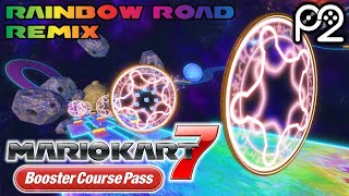3DS Rainbow Road (Player2 Remix) - Mario Kart 7 [Booster Course Pass]