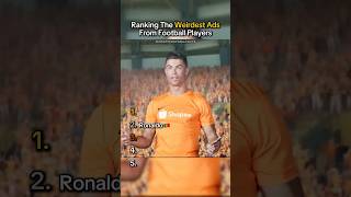 Ranking The Weirdest Ads From Football Players 😵💀
