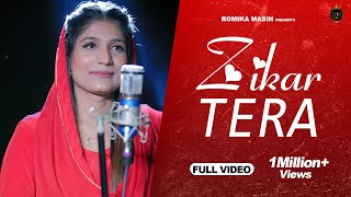 New Masih Geet - Zikar Tera (Full Video) Sister Romika Masih || Dinesh Dk || Masih Geet 2020