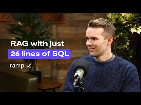 How to build retrieval augmented generation with just 26 lines of SQL | Ian Macomber (Ramp)