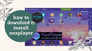 How To Download And Install NoxPlayer Android Emulator On Windows 10/8/7 100% Free downlord {2021}