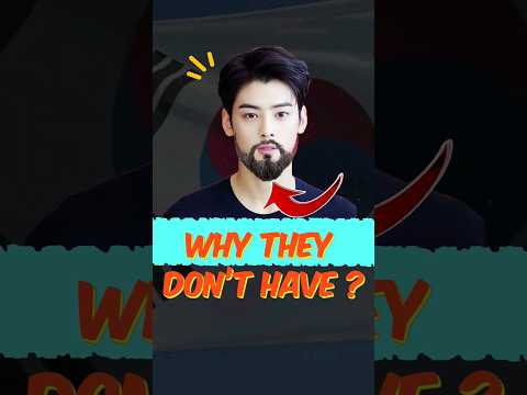 why koreans don't have beard ?