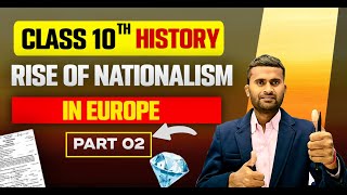 CLASS 10 CBSE I RISE OF NATIONALISM IN EUROPE I Part 02 I SESSION 2025-26