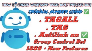 HOW TO CREATE WHATSAPP USER BOT/PRIVATE BOT - FULL MALAYALM REVIEW - 5 MINIT KOND ചെയ്യാൻ പറ്റും