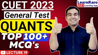 CUET 2023 | General Test | Quants | Top 100+ Most Expected Questions