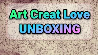 Art Creat Love UNBOXING - Great Rendering :)