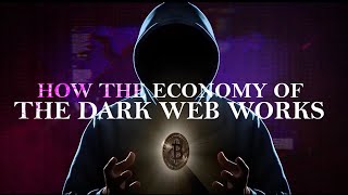 The Secrets of the Hidden Dark Web Economy