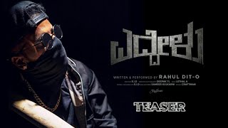 Eddelu | Eddelu kannada rap | Rahuldito | coollipmusic | Eddelu | s. i. d.|