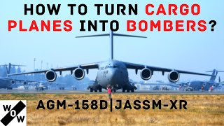 C-130J Super Hercules | C-17 Globemaster III | AGM-158D | JASSM-XR