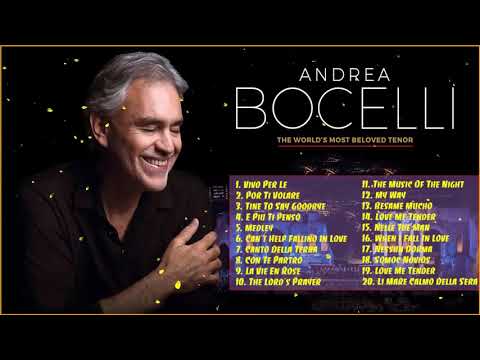 Andrea Bocelli Greatest Hits - The Best Songs of Andrea Bocelli 2020 - Full Album Playlist 2020