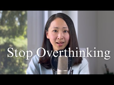 Stop Overthinking. Start Living. Here's how