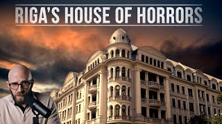 The Corner House: Latvia's KGB Headquarters