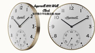 INGERSOLL QUARTZ 30CM WALL Clock 朱仔推介《 英國小眾品牌🧐 復古小秒針✨拱形玻璃鏡面⏰石英掛牆鐘》 HK388👍超級筍價 tel9669 9429🕰️