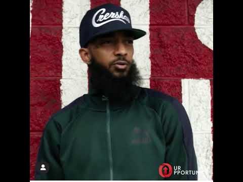 Nipsey Hussle: Our Opportunity