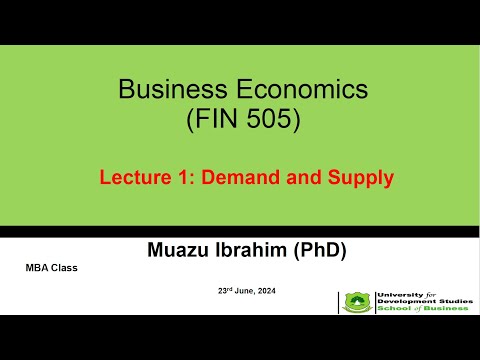 Business Economics Lecture 1-Demand and Supply
