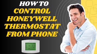 How to control Honeywell thermostat from phone (2025)l SM Tech