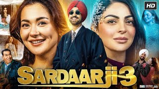 Sardaar Ji 3 Full Movie Punjabi 2025 | Diljit Dosanjh | Neeru Bajwa | Hania Aamir | Review & Facts