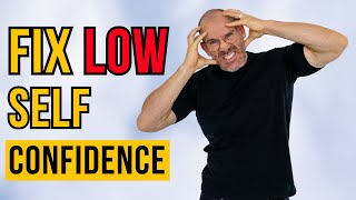 How to fix low self confidence
