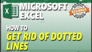 Microsoft Excel How To Get Rid Of Dotted Lines