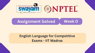 English Language for Competitive Exams Week 0 || NPTEL ANSWERS 2025 #nptel #nptel2025 || #myswayam