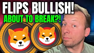 SHIBA INU - SHIB FLIPS BULLISH!!! IS THIS ABOUT TO BREAK?!