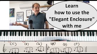 The "Elegant Enclosure" Building Block for Jazz