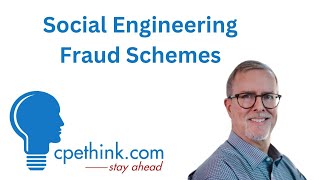 Social Engineering Fraud Schemes | CPE Course on Cpethink.com