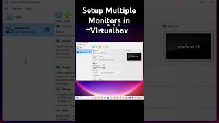 How To Setup Multiple Monitors in Virtualbox