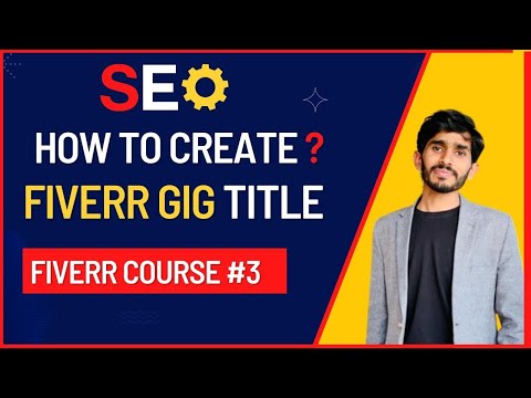 how to write the perfect gig title on Fiverr -Fiverr gig ranking 2022 -Fiverr Tips
