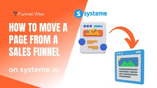 How To Move A Page From A Sales Funnel On Systeme.io (Systeme Tutorial)