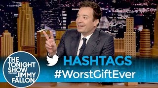 Hashtags: #WorstGiftEver