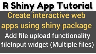 R Shiny App Tutorial #15(b)| fileInput() widget | How to upload multiple CSV files in R Shiny