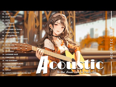 Best Acoustic Cover - Chill Acoustic Love Songs Playlist 2025 - Acoustic Guitar Songs Of All Time