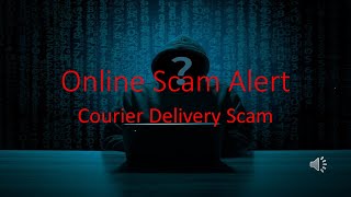 Online Scam Alert/Courier delivery Scam/Tips to avoid Scams