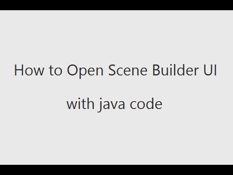 how to Open scene builder UI with Java Code