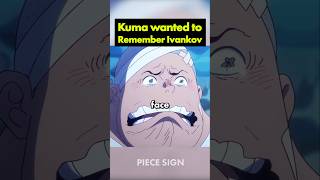 Kuma wanted to remember Ivankov, but couldn't