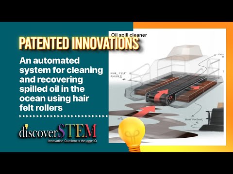 Automated System for Recovering Spilled Oil in Ocean | DiscoverSTEM Innovation | US Patent Granted