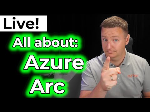 Live: Azure Arc, management cross clouds and to on-prem