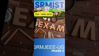 SRM JEEE-Phase 2  date Announced 🎤Top college