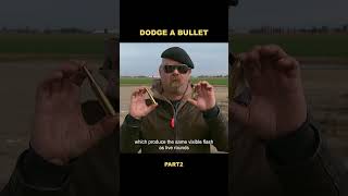 Real Test Dodging Bullets