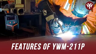 Main Features of YWM-211P | YesWelder