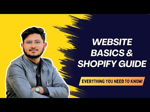 Website Basics & Shopify Guide: Everything You Need to Know!