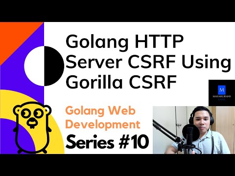 Golang HTTP Server CSRF Using Gorilla CSRF - Golang Web Development