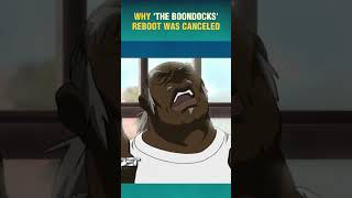 UNCLE RUCKUS VOICE ACTOR REVEALS WHY 'THE BOONDOCKS' REBOOT WAS CANCELED