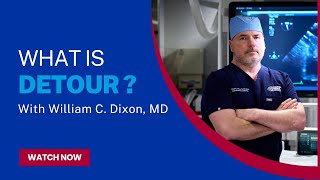 DETOUR: A new vascular procedure at TMH