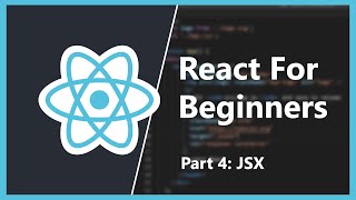 React for Beginners: Part 4 - JSX and Inline JavaScript