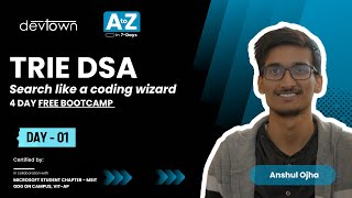 DAY - 1 | TRIE DSA  - SEARCH LIKE A CODING WIZARD - 4 DAYS FREE BOOTCAMP