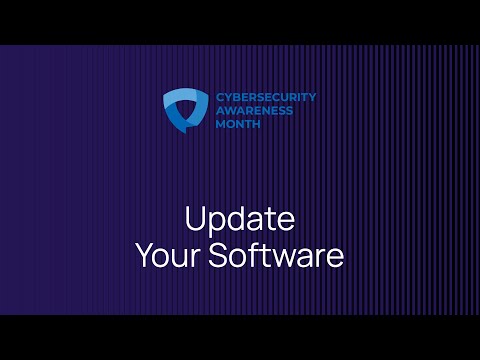 Cybersecurity Awareness Month: Update Your Software