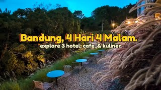 BANDUNG 4 DAYS 4 NIGHTS | Explore New Hotels, Culinary, & Cafes