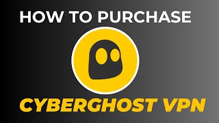 How to Purchase Cyberghost vpn